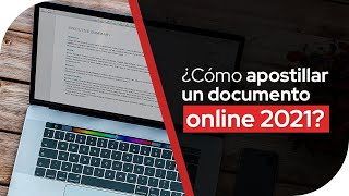 ¿Cómo apostillar un documento online 2021 [upl. by Laertnom]