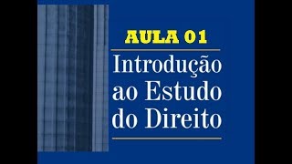 Aula 01  Introdução Ao Estudo do Direito  Apresentação 0141 [upl. by Ocirred]