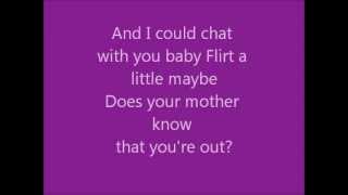 Does your Mother Know Lyrics Mamma Mia [upl. by Eivod]