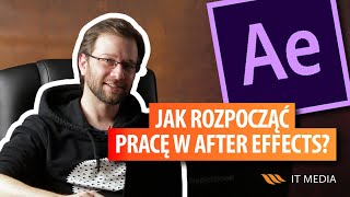 Tutorial na Start  Jak rozpocząć pracę w Adobe After Effect [upl. by Arim]