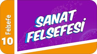 10 Sınıf Felsefe Sanat Felsefesi 2022 [upl. by Goldston33]