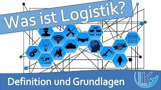 Definition und Ziele der Logistik  einfach erklärt [upl. by Giulietta]