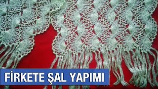 Firkete Şal Yapımı [upl. by Asseralc138]