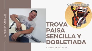 TROVA PAISA Sencilla y Dobletiada  TUTORIAL FÁCIL [upl. by Ettenrahc]