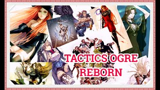 Tactics Ogre Reborn Part 18 Recruiting Cistina amp Bayin [upl. by Malin]