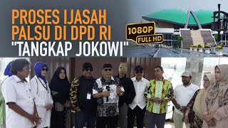 PROSES IJASAH PALSU DI DPD RI quotTANGKAP JOKOWIquot [upl. by Fennie401]