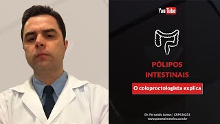 Pólipos Intestinais O Coloproctologista explica [upl. by Azal]