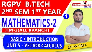 Lec 1  Basic of Vector  Vector Calculus Mathematics 2 M2 RGPV BTech 1st Year 1st Sem [upl. by Ramraj611]