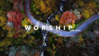 Powerful Worship Songs 2022 with Lyrics [upl. by Nitsrik]