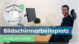 Ergonomie im Büro  So richtest Du Deinen Bildschirmarbeitsplatz gesund ein [upl. by Notlef]