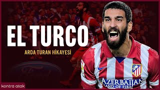 Arda Turan Hikayesi  El Turco [upl. by Odlopoel]