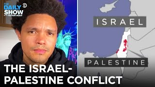 Let’s Talk About the IsraelPalestine Conflict  The Daily Show [upl. by Ecam323]