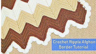 DIY Crochet Blanket Border  Crochet Ripple Blanket Edging Tutorial [upl. by Knute288]