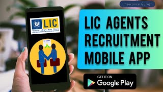 How to use LIC Agents Recruitment Mobile App  Register your New Agents in Just 5 mins [upl. by Duvall426]