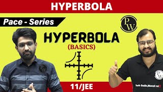 Hyperbola  ALL BASICS COVERED  CLASS 11  JEE  PACE SERIES [upl. by Ted]