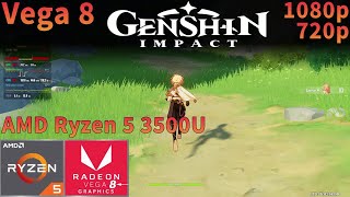 Genshin Impact  AMD Ryzen 5 3500U APU  Vega 8  1080p 720p Tested [upl. by Yawnoc]