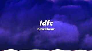 1 hour idfc slowed  blackbear TikTok Remix [upl. by Anawt286]