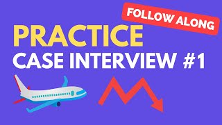 Case Interview Practice Case 1 Airline Profitability [upl. by Ednarb289]