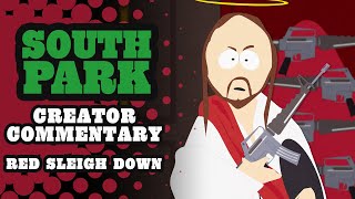 Creator Commentary Red Sleigh Down  SOUTH PARK [upl. by Clifton]