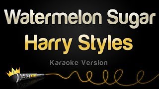 Harry Styles  Watermelon Sugar Karaoke Version [upl. by Acker]