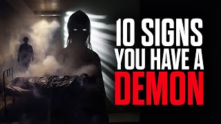 10 Signs You Have A Demon [upl. by Jat]