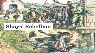 Shays Rebellion Explained [upl. by Kent]