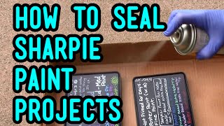 How to Seal Sharpie Paint Marker Projects [upl. by Ahsiel6]