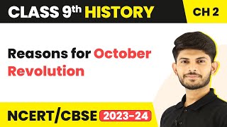 Class 9 History Chapter 2  Reasons for October Revolution 202324 [upl. by Horick]