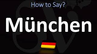 How to Pronounce München Munich [upl. by Forest298]