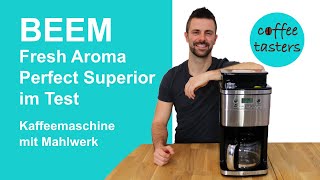 BEEM Kaffeemaschine mit Mahlwerk Fresh Aroma Perfect Superior ⭐ Testbericht [upl. by Naid]