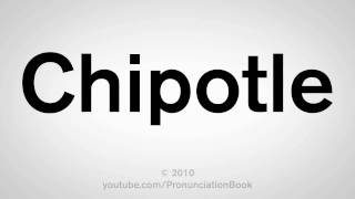 How To Pronounce Chipotle [upl. by Elrem]