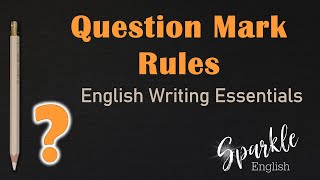 6 Question Mark Rules How to Use Question Marks When Writing in English  Punctuation Essentials [upl. by Moselle]