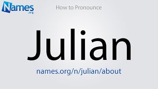 How to Pronounce Julian [upl. by Grube]