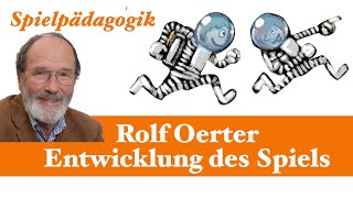 Spielformen in der Entwicklung nach Rolf Oerter [upl. by Washburn]