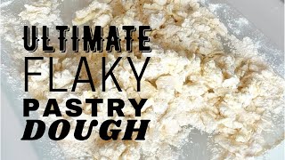 ULTIMATE FLAKY PASTRY DOUGH  basic recipe [upl. by Scarlet254]