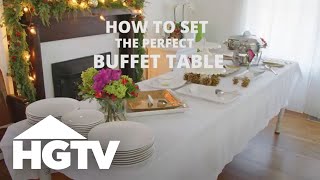 How to Set a Buffet Table  HGTV [upl. by Pazia]