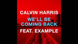 INSTRUMENTAL Calvin Harris  Well Be Coming Back Ft Example [upl. by Herriott317]