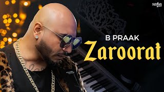 B Praak  Zaroorat  Jaani  New Songs 2023 [upl. by Krys28]