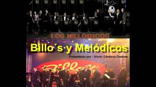 Billos y Melodicos [upl. by Evy]