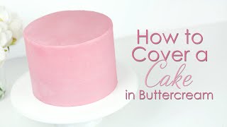 How to cover a cake in buttercream and get smooth sides [upl. by Shifrah]