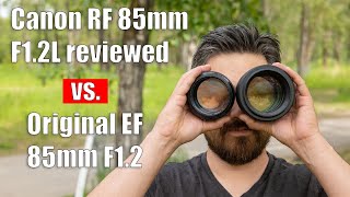 Canon RF 85mm F12 Review vs EF Version [upl. by Alor]