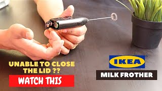 IKEA Milk Frother Battery Installation and Trick To Close the Lid [upl. by Calabresi]