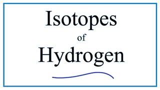 Isotopes of Hydrogen Protium Deuterium and Tritium [upl. by Dietsche]