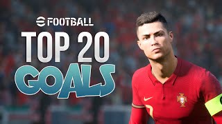 efootball 2022  TOP 20 GOALS  4K [upl. by Akcirred]