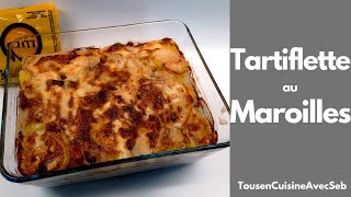 TARTIFLETTE au MAROILLES Tous en cuisine avec Seb [upl. by Gader]