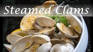 Steamed Clams Littleneck Clams [upl. by Enelear71]