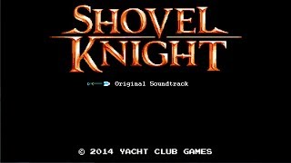 Shovel Knight Full Soundtrack Stereo [upl. by Lerrad]