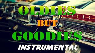 Best Oldies Instrumental Collection  Greatest Hits Oldies But Goodies Ever [upl. by Ssidnac]