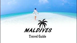 Maldives Travel Guide  Things to Know Before Traveling to Maldives [upl. by Atteynot477]