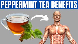 PEPPERMINT TEA BENEFITS  12 Reasons to Start Drinking Peppermint Tea [upl. by Annyahs]